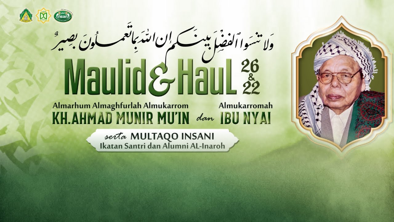 MAULID, HAUL & MULTAQO INSANI ( Ikatan Santri dan Alumni Al-Inaroh) Kertonegoro Jenggawah Jember