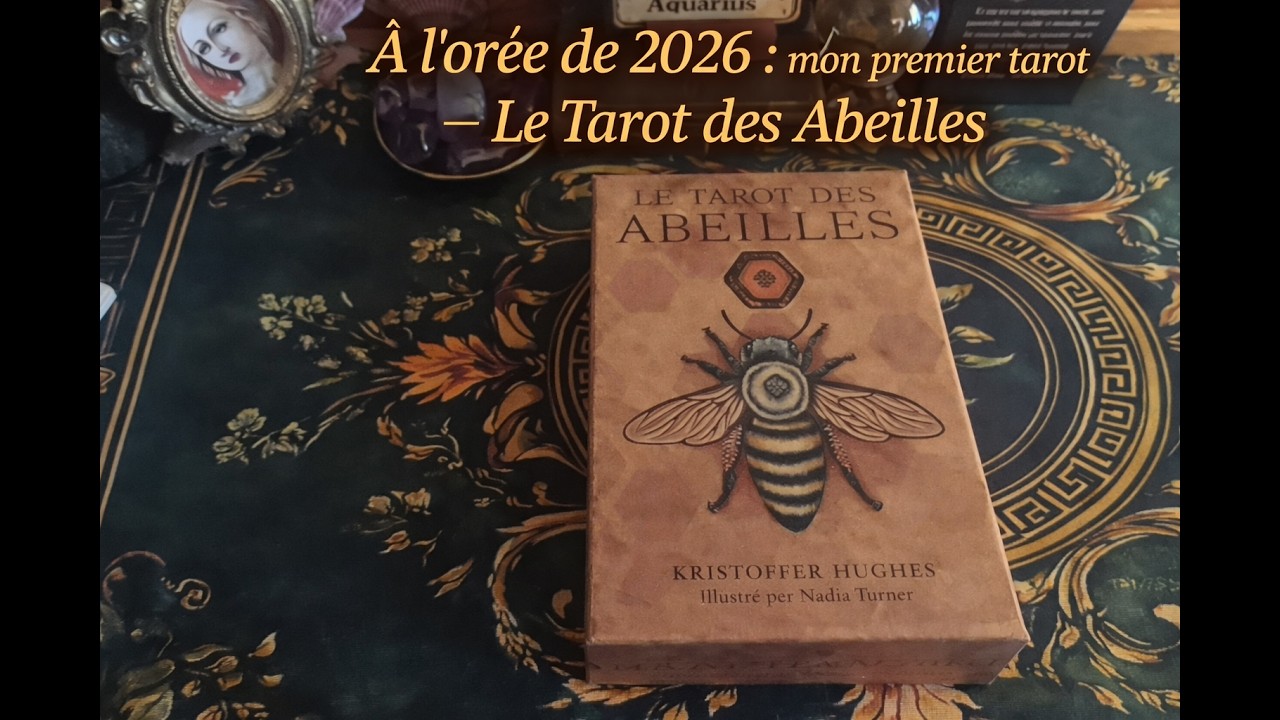 Mon tout premier tarot qui ouvre l'année 2026 -  Le Tarot des Abeilles  #tarot #abeilles