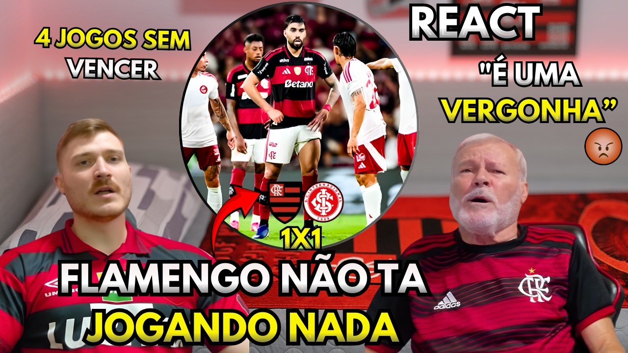 FLAMENGO 1X1 INTERNACIONAL MELHORES MOMENTOS - REACT - MAIS UM JOGO SEM VENCER - BRASILEIRÃO 2026