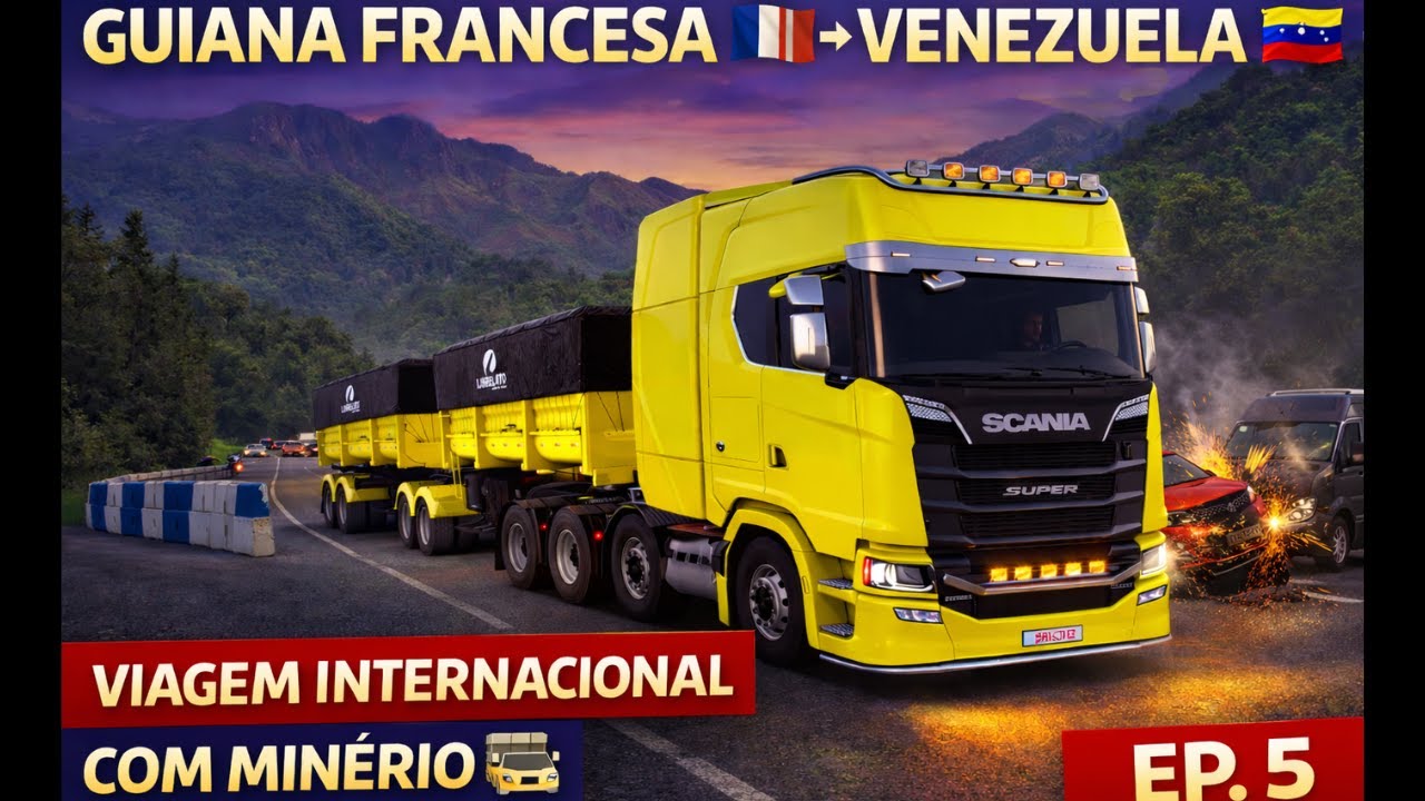 PARTE 5 | CAOS NA ESTRADA! VIAGEM INTERNACIONAL COM MINÉRIO NA GUIANA FRANCESA | ETS2 EAA 4K UHD