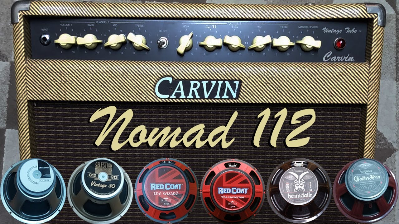 Carvin Nomad 112 - Review (Celesiton, Eminence & Nordik)