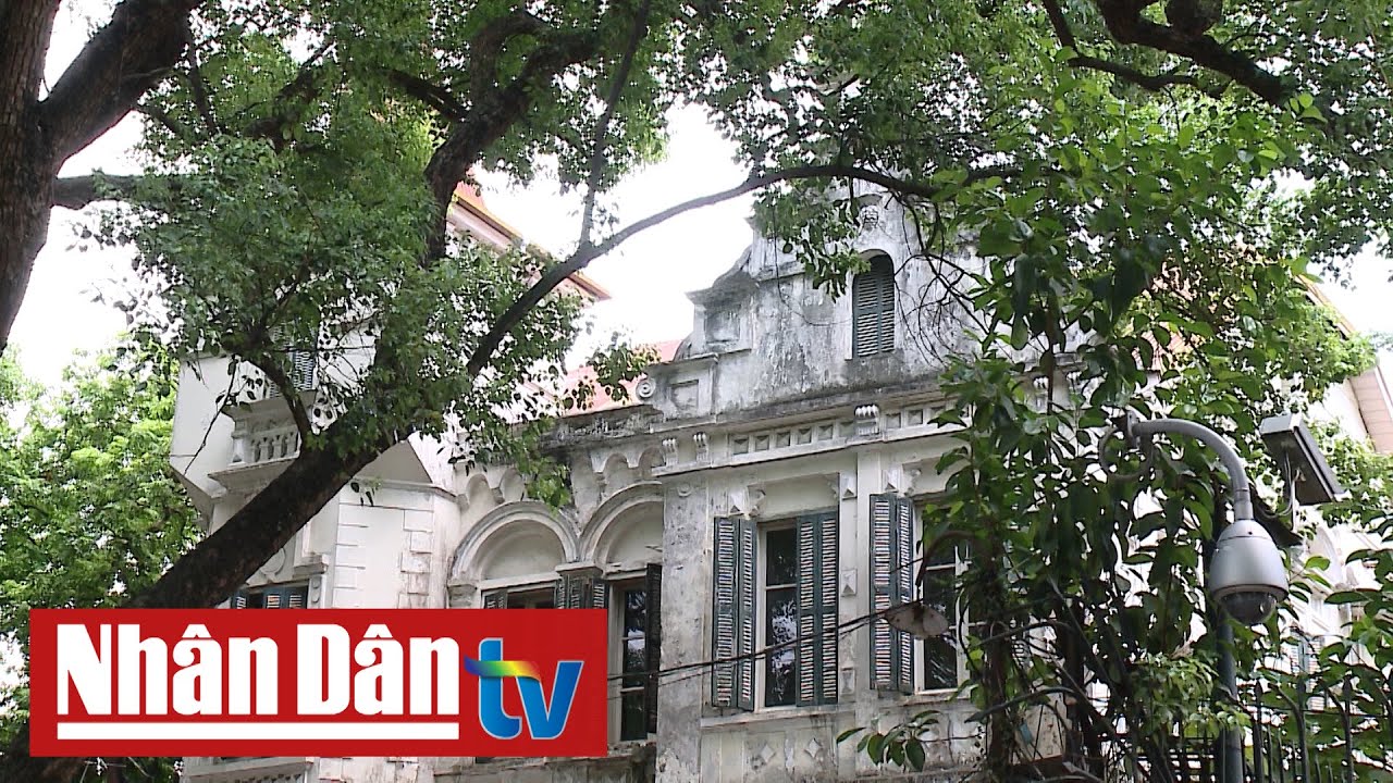 Bảo tồn biệt thự Pháp cổ ở Hà Nội