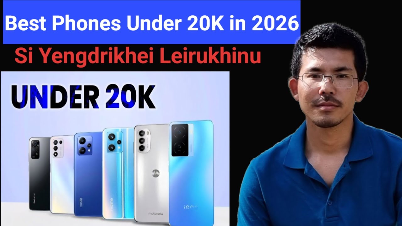 20 000 на Khwaidei Faba Sing 2026. Leidringei Sel Mangdanaba Si Hanna Yenghouro #bestphoneunder20k