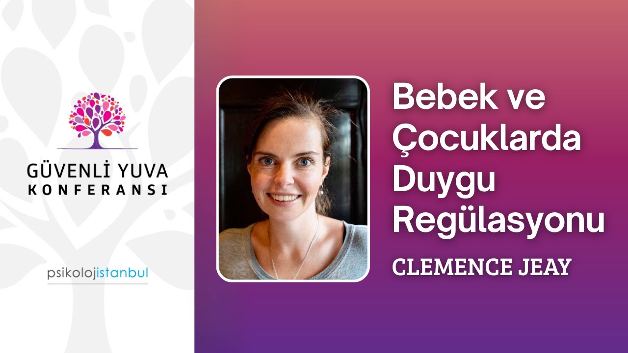 Bebek ve Çocuklarda Duygu Regülasyonu - Clemence Jeay - Güvenli Yuva