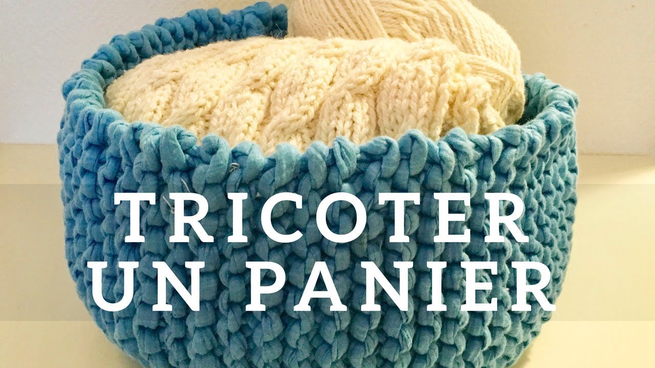 Tricoter un panier