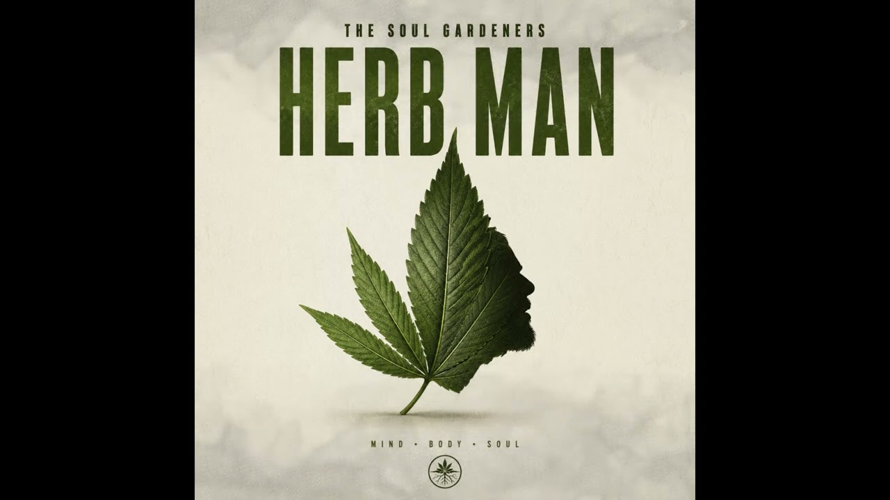 The Soul Gardeners - Herb Man (Official Audio)