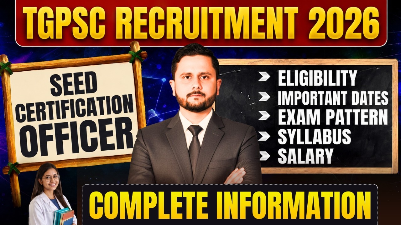 TGPSC Seed Certification Officer Recruitment 2026 | Eligibility, Exam Pattern, Syllabus & Salary
