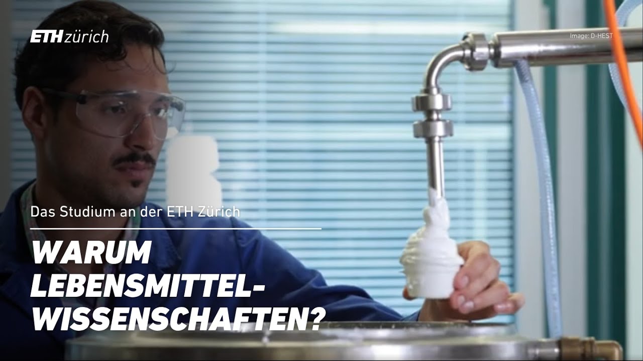 Warum Lebensmittelwissenschaften? Das Studium an der ETH Zürich