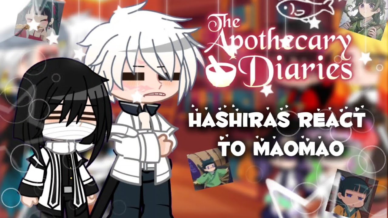 Hashiras react to MaoMao🐸🌾 //Apothecary diaries//Demon slayer//Gacha life