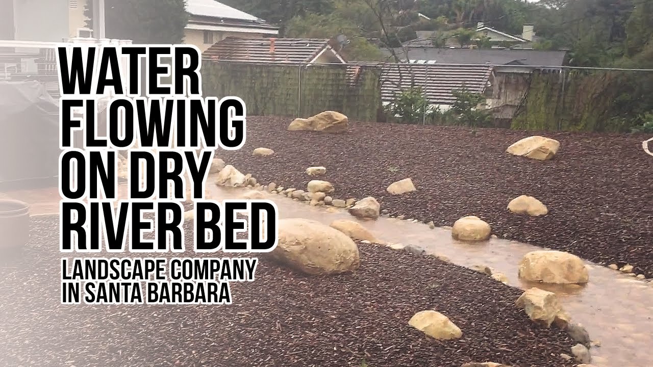 Landscape Company In Santa Barbara: Water Flowing On Dry River Bed