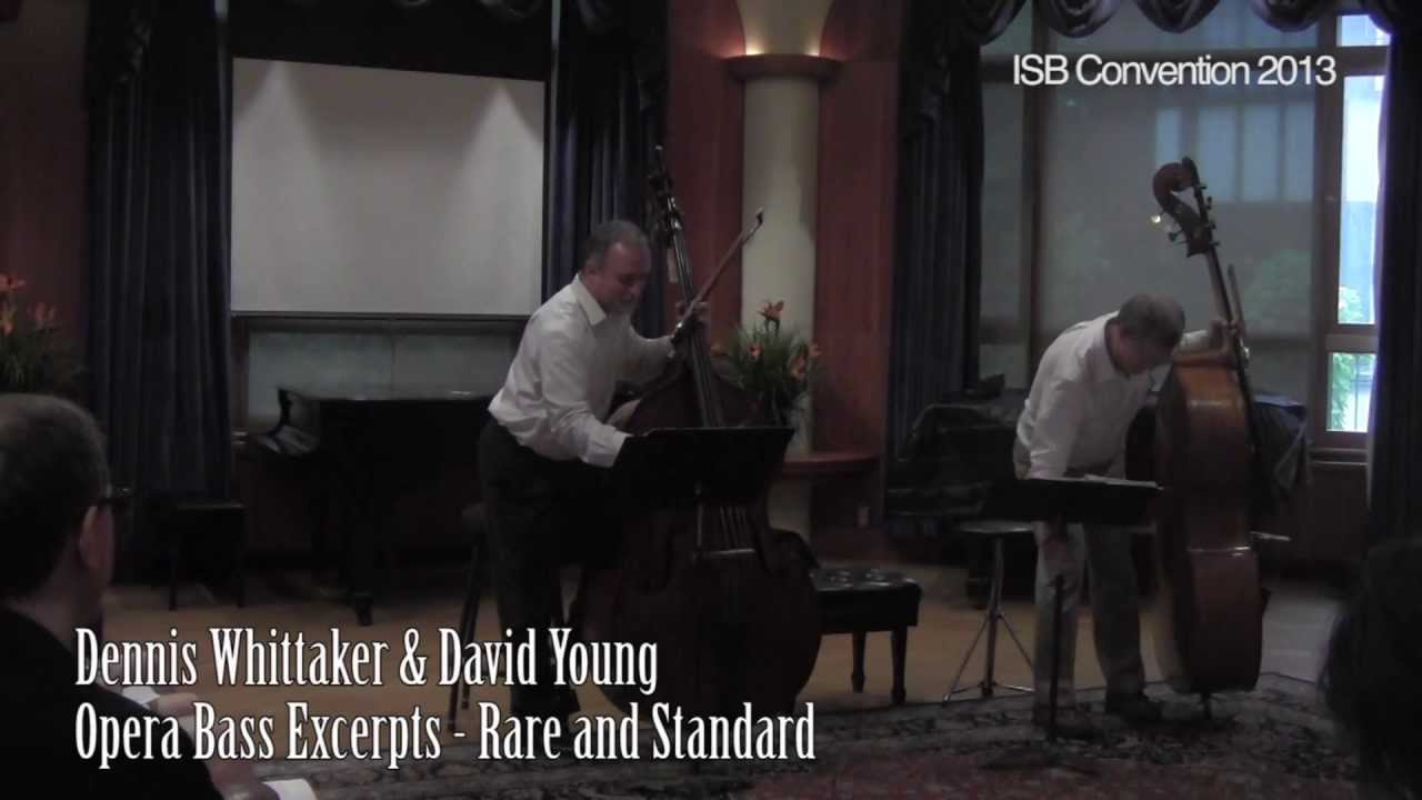 David Young & Dennis Whittaker: Opera Bass Excerpts Rare and Standard