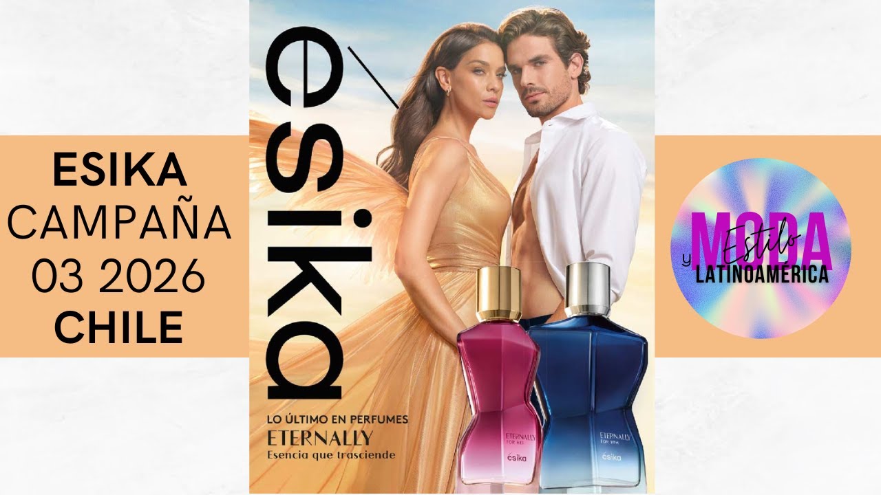 🔥💖 CATÁLOGO ÉSIKA CAMPAÑA 03 2026 CHILE | BELLEZA QUE ENAMORA Y TRANSFORMA 💖🔥