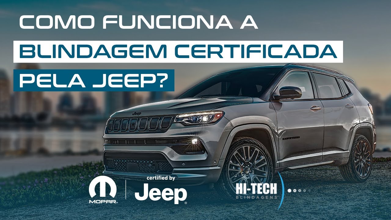 O que &eacute; a blindagem certificada pela Jeep?  |  Hi-Tech Blindagens