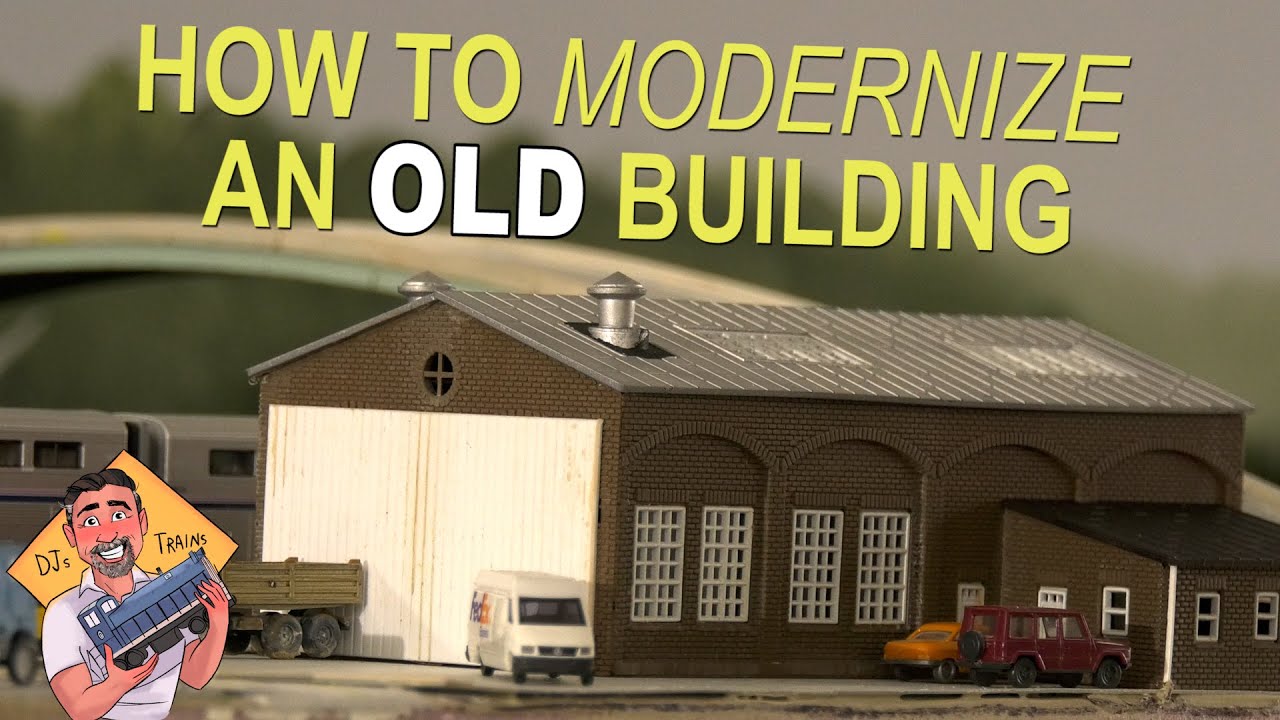 How To MODERNIZE an OLD building for your MODEL RAILROAD