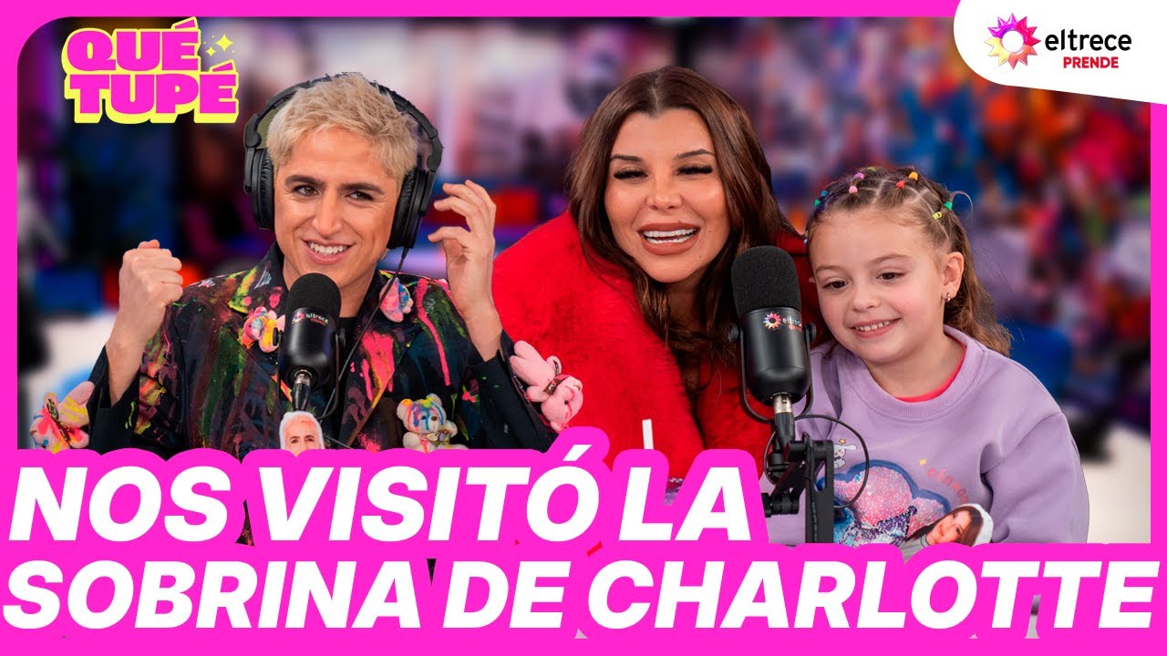 NOS VISIT&Oacute; LA SOBRINA DE CHARLOTTE ❤️ QU&Eacute; TUP&Eacute; - Programa completo del 31/07/25