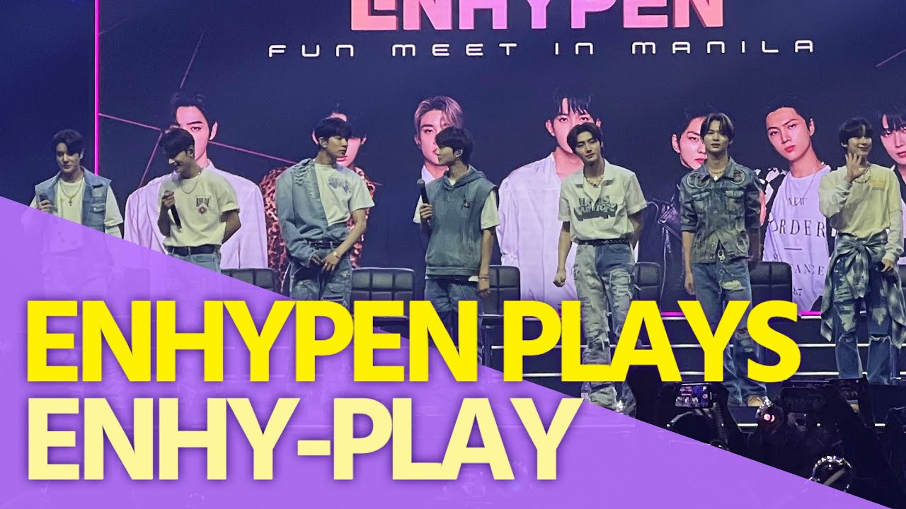 Группа Enhypen играет «Enhy-play» во время встречи с фанатами в Маниле + общение с лаки Эндженесом