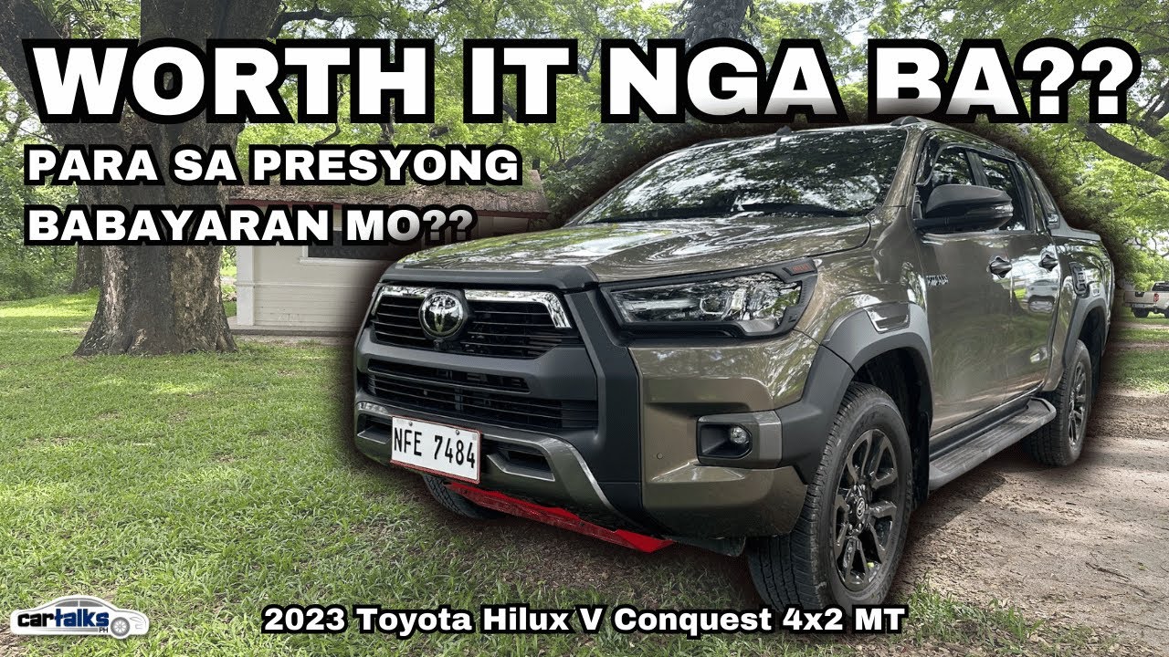 2023 Toyota Hilux V Conquest 4x2 M/T - Sulit Sana. Pero...