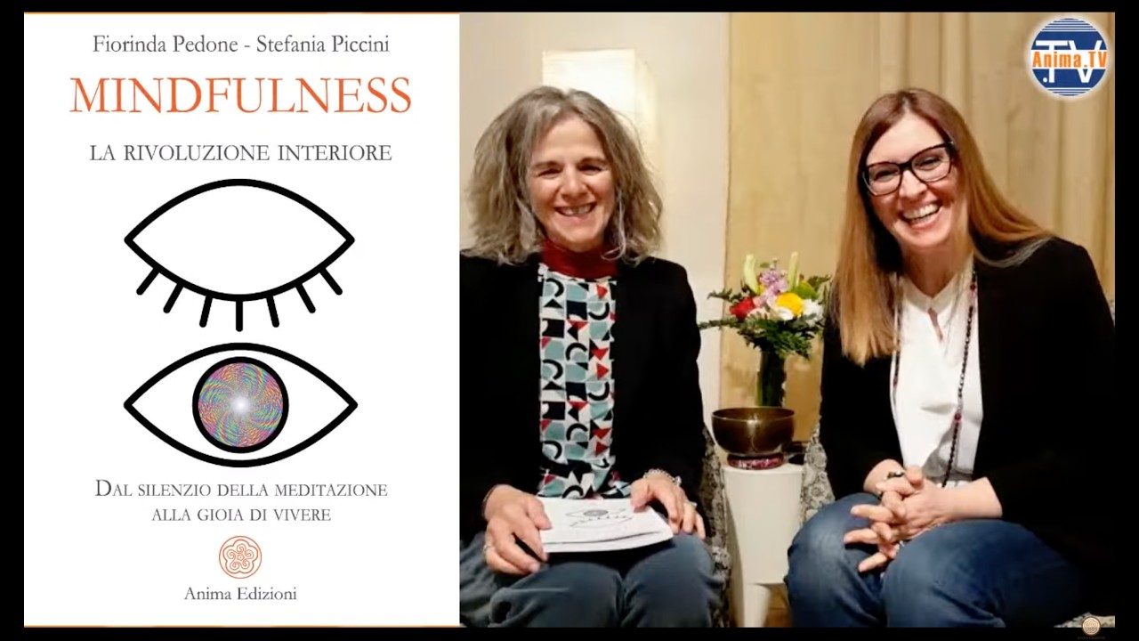 Mindfulness &ndash; Presentazione libro con Fiorinda Pedone e Stefania Piccini