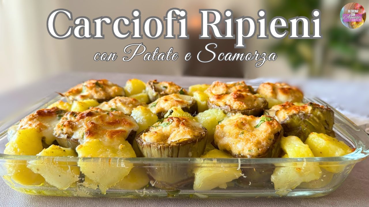 CARCIOFI RIPIENI al FORNO con Scamorza e Patate - Ricetta Facilissima per CARCIOFI AL FORNO FILANTI