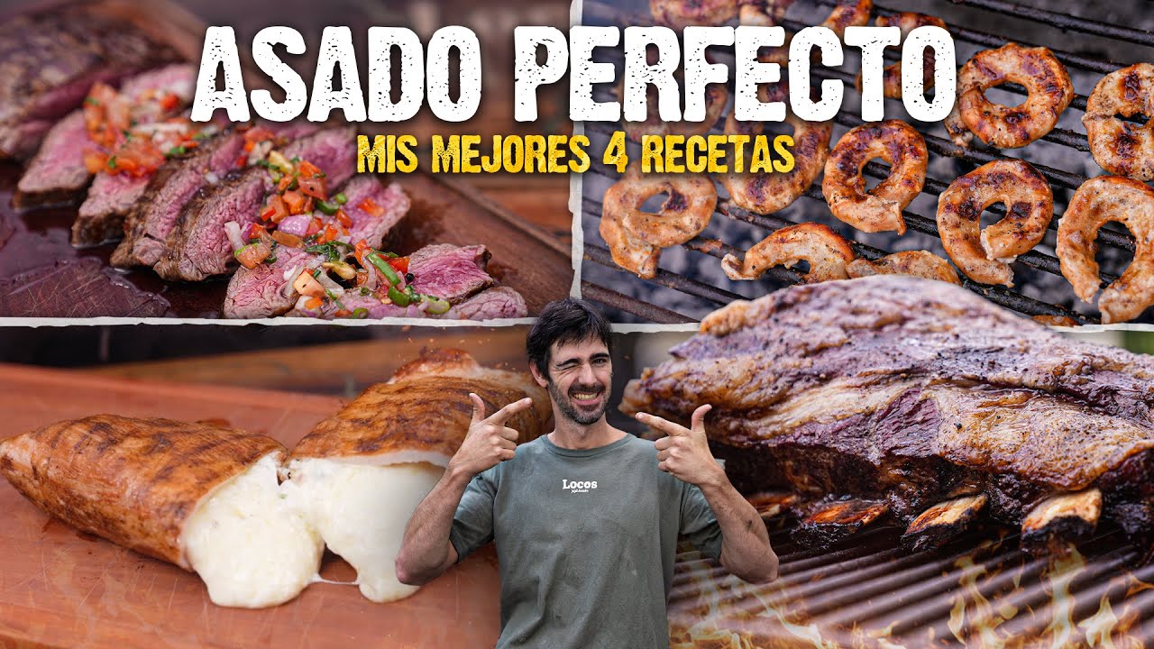 Paso a paso del asado perfecto: Mis mejores 4 recetas para no fallar NUNCA | Locos X el Asado