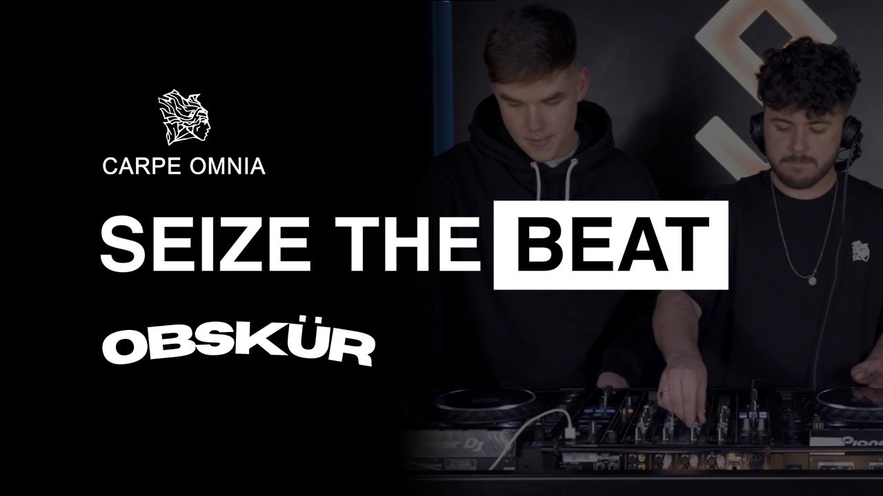 Obskür DJ Set | Seize The Beat Episode 3 | CARPE OMNIA