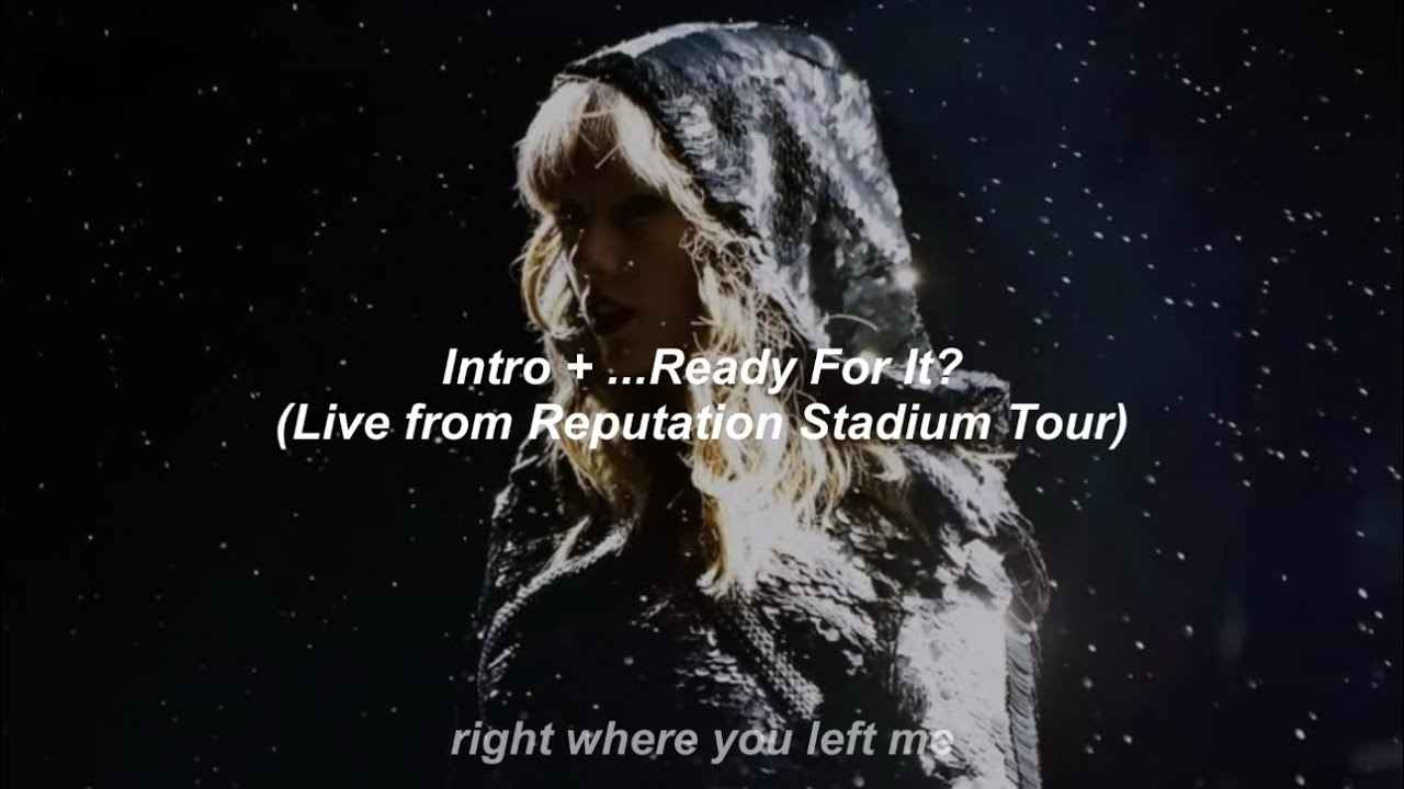 Taylor Swift - Intro + ...Ready For It? (Live from Reputation Stadium Tour) // Türkçe Çeviri