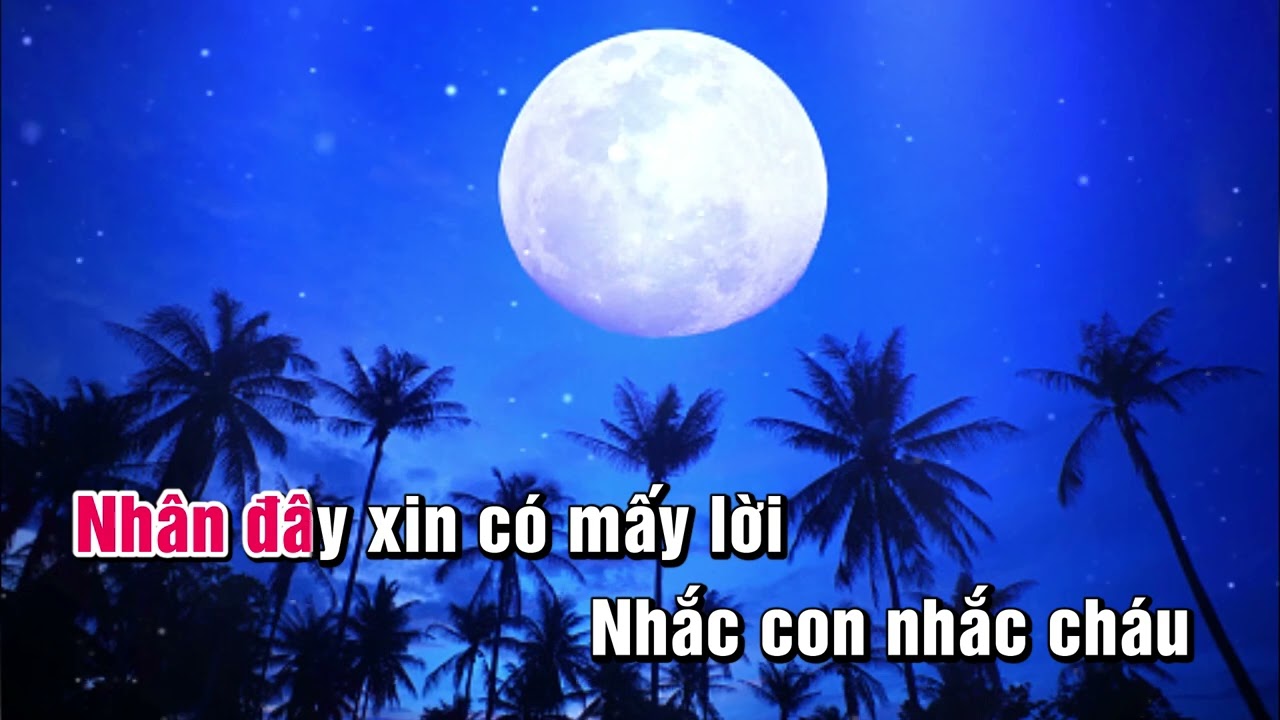 Karaoke (tôn nữ): TRĂNG SÁNG TUỔI THƠ *