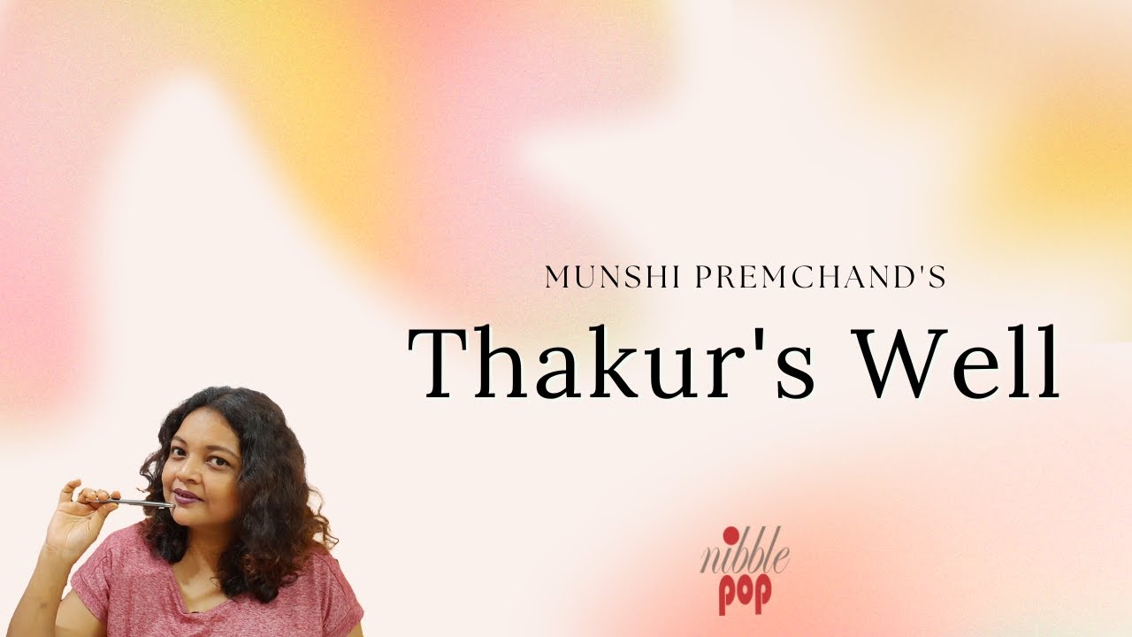 Thakur's Well | Munshi Premchand | Line by Line Analysis