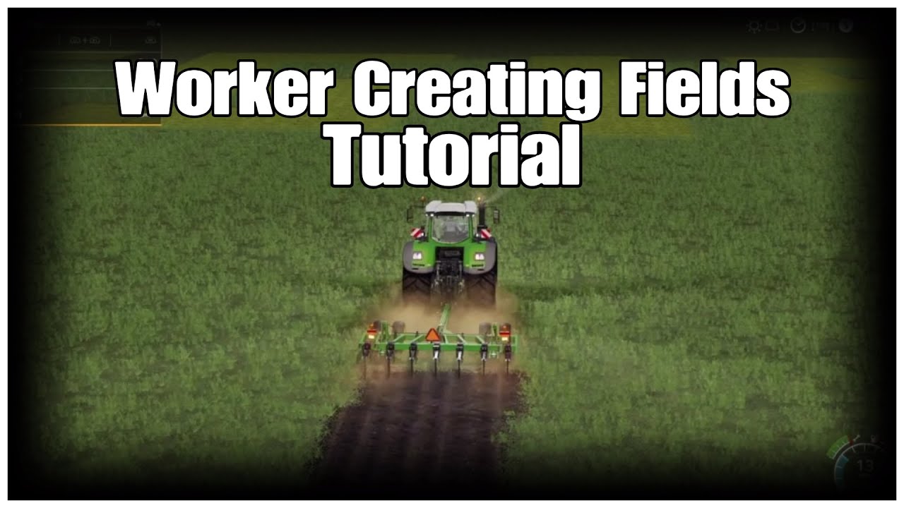 Worker Creating Fields Tutorial | Console | Fs19 | Farming Simulator 19