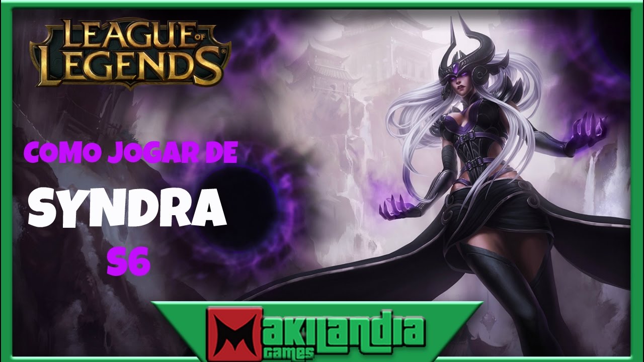 🔴 Como jogar de Syndra em 11 minutos - League of Legends - Fala do champ S6