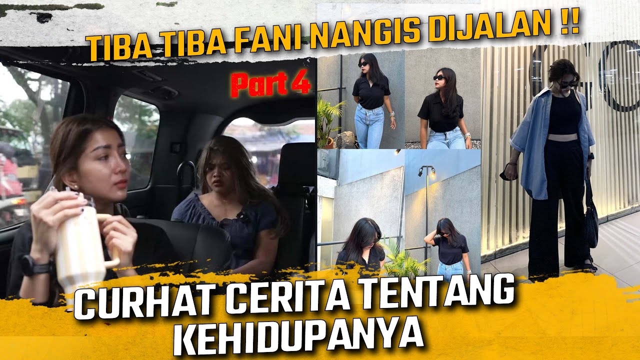 TIBA TIBA FANI NANGIS DIJALAN ?? CURHAT CERITA TENTANG KEHIDUPANYA ??