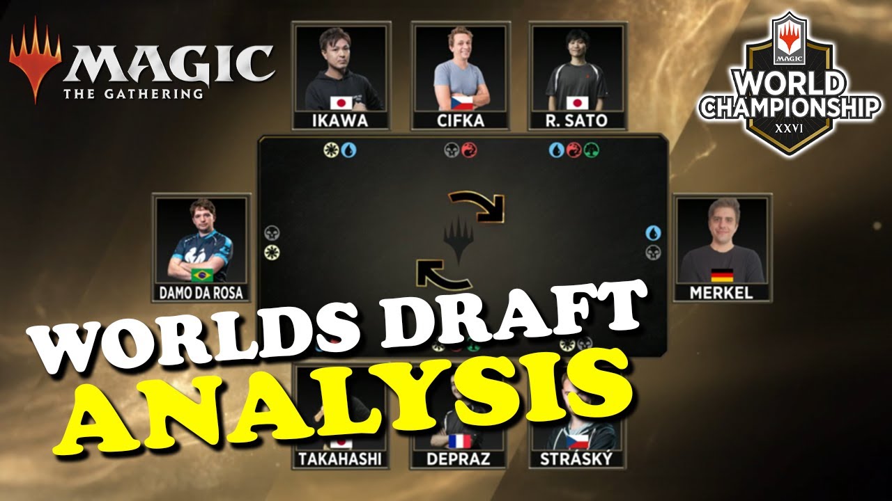 MTG - WORLDS DRAFT ANALYSIS - MAGIC: THE GATHERING