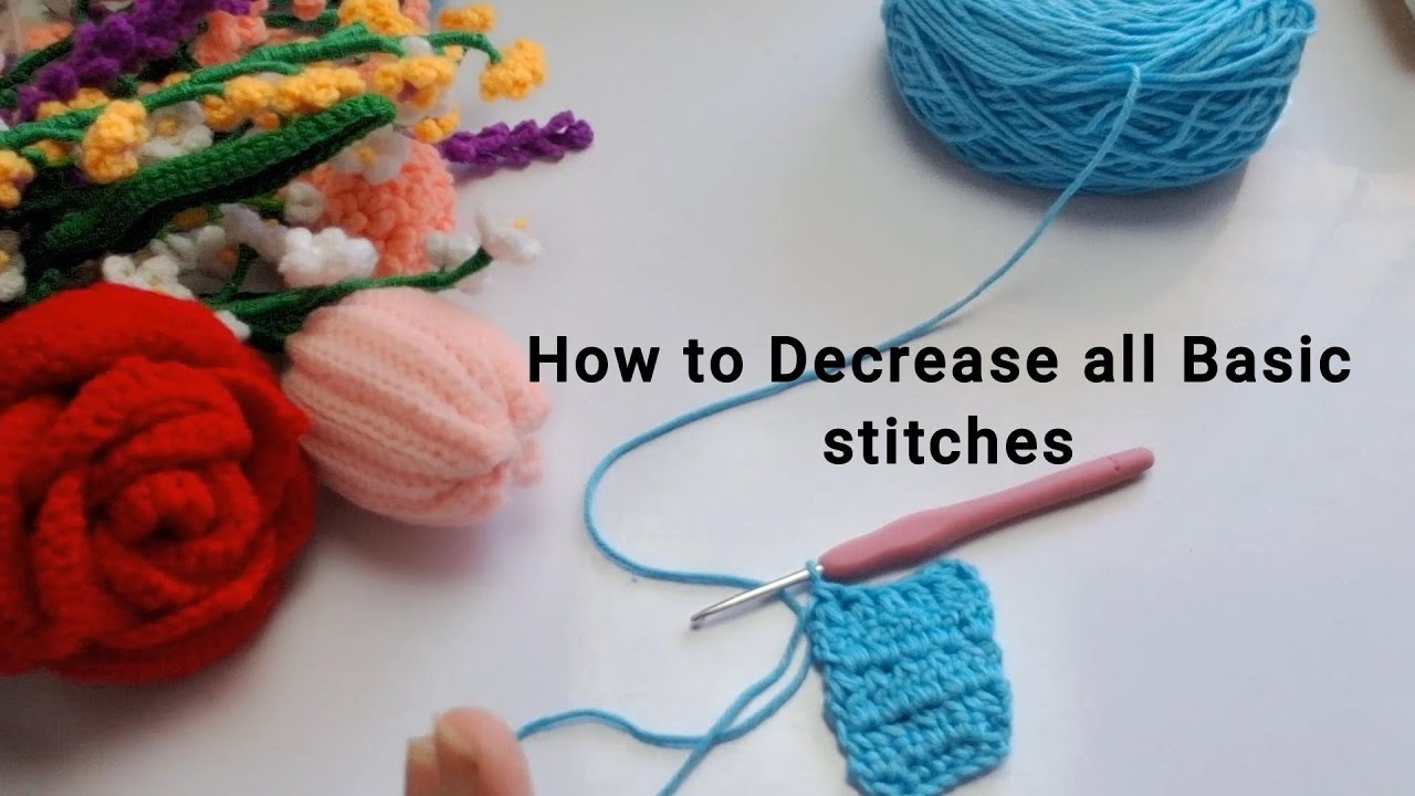 How to Decrease all basic stitches