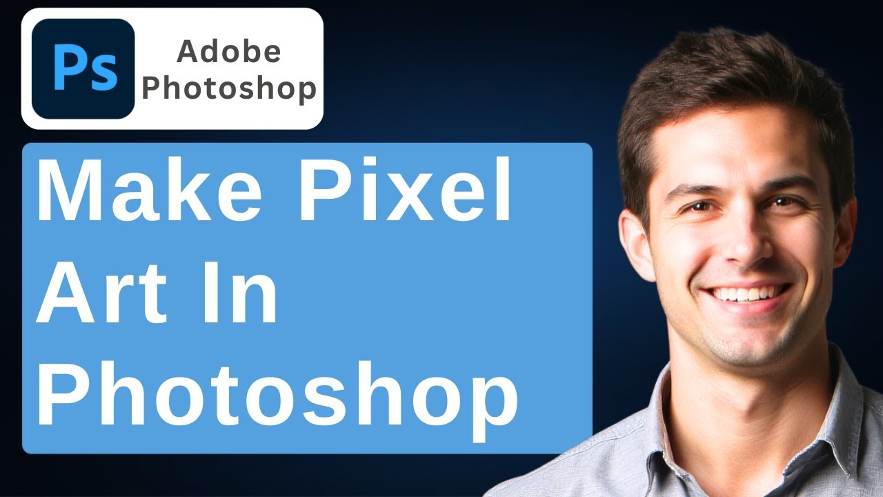 How To Make Pixel Art [Tutorial For Beginners] Adobe Photoshop [2026 Guide]