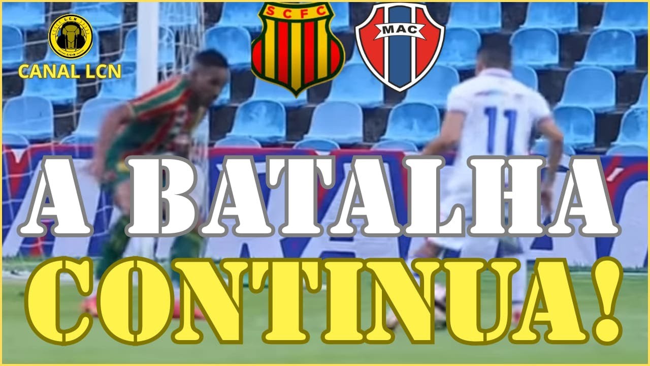 É TUDO OU NADA, SAMPAIO TEM MISSÃO DIFÍCIL MAS ACREDITA EM ESTAR NA FINAL, MAC ATENÇÃO REDOBRADA.
