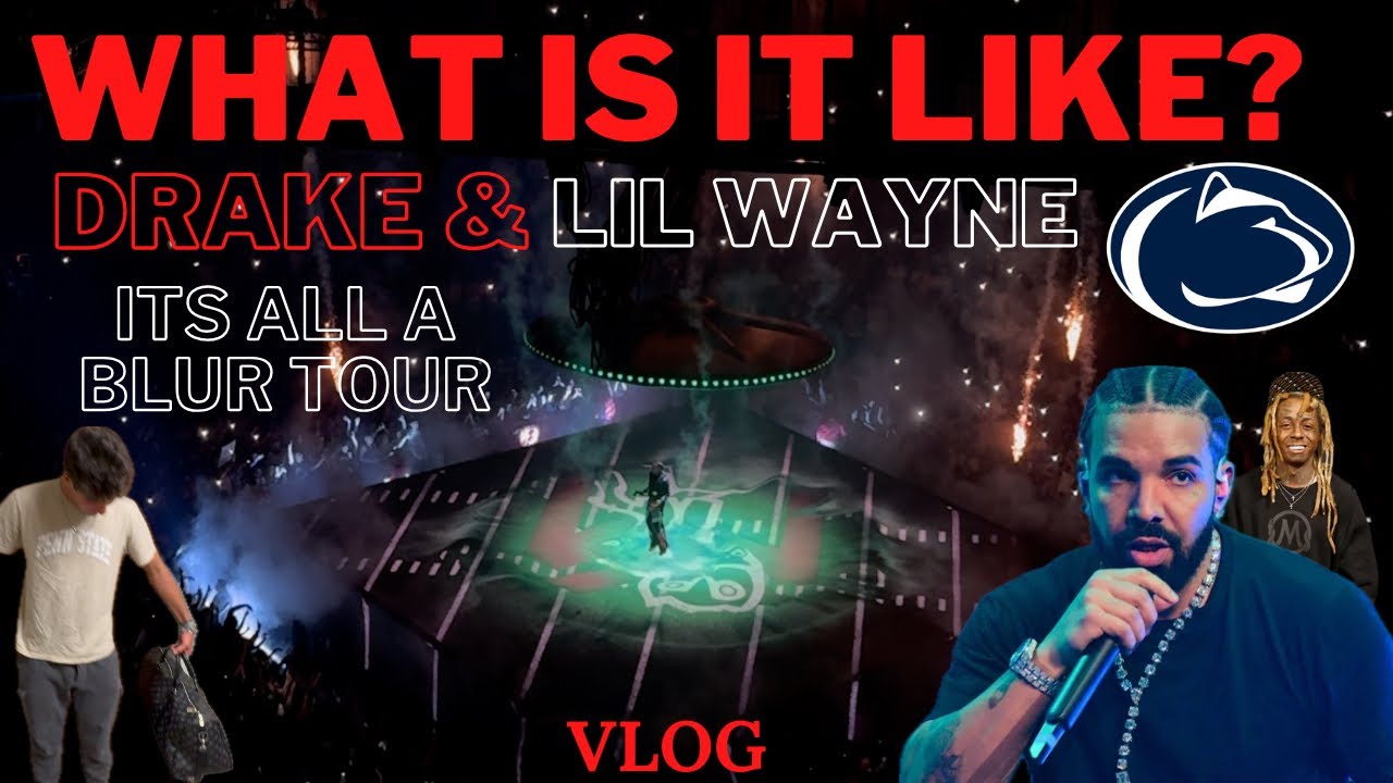 Drake and Lil Wayne - It’s All a Blur Tour Vlog (Penn State University)