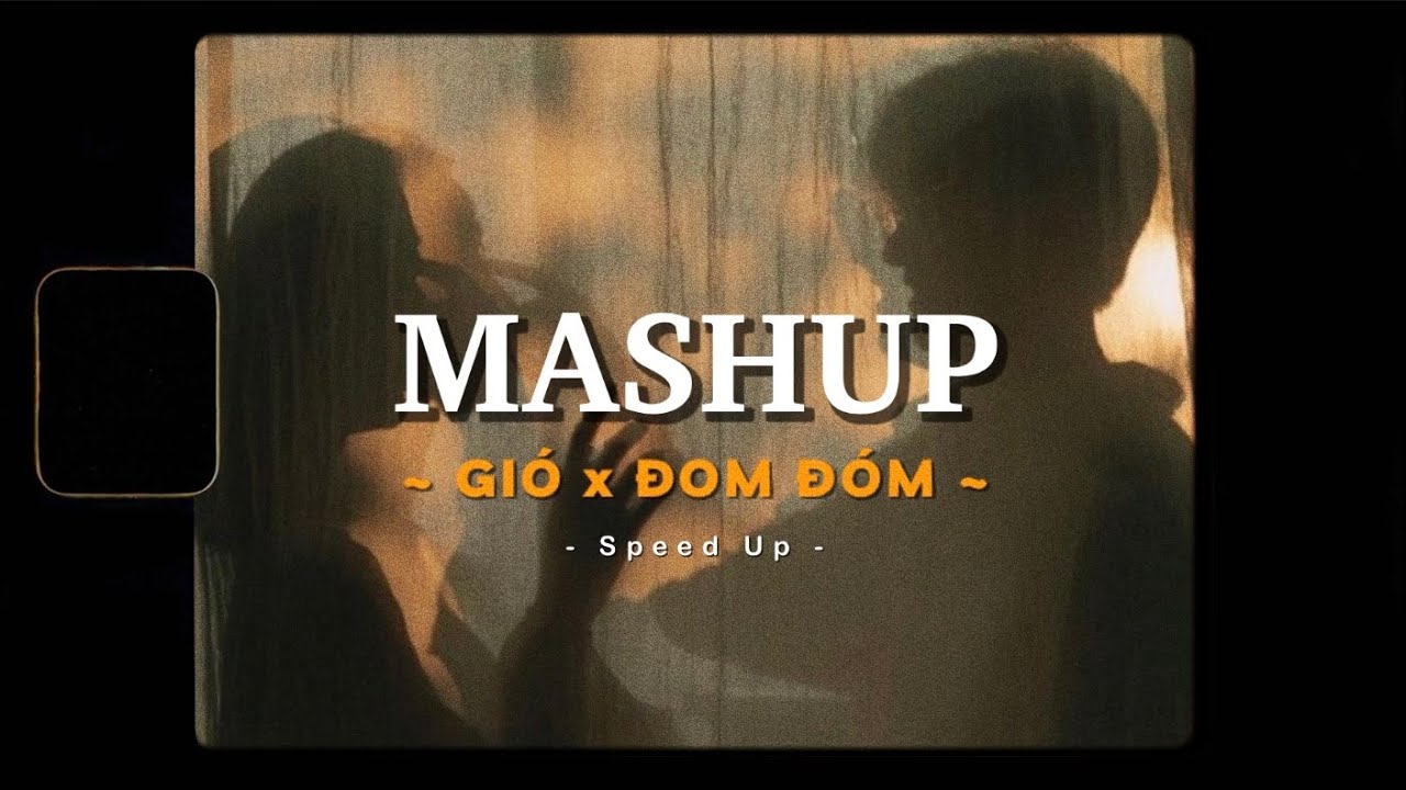 Gi&oacute; x Đom Đ&oacute;m (Speed Up) - JanK ft. Jack - J97 x KProx「Lo - Fi Ver」/ Official Lyric Video