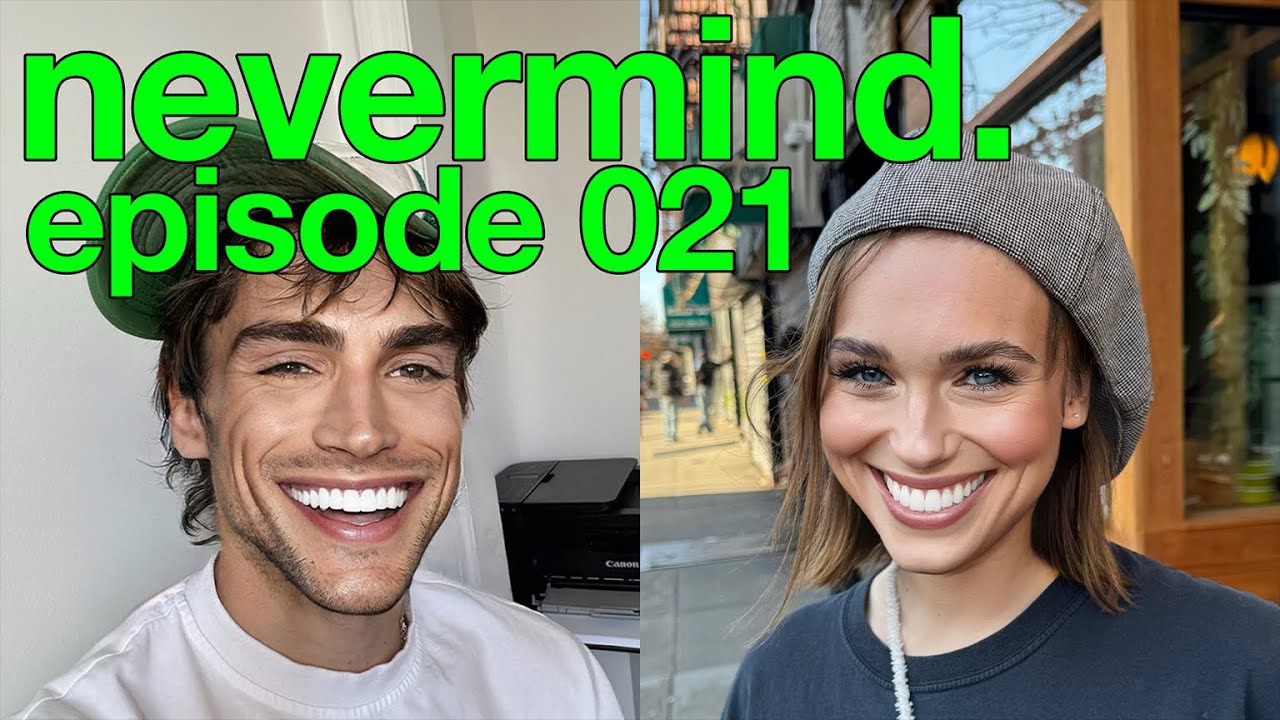 021: This Isn&rsquo;t Your Birthday Dinner? | nevermind. with Veronika Slowikowska and Kyle Chase