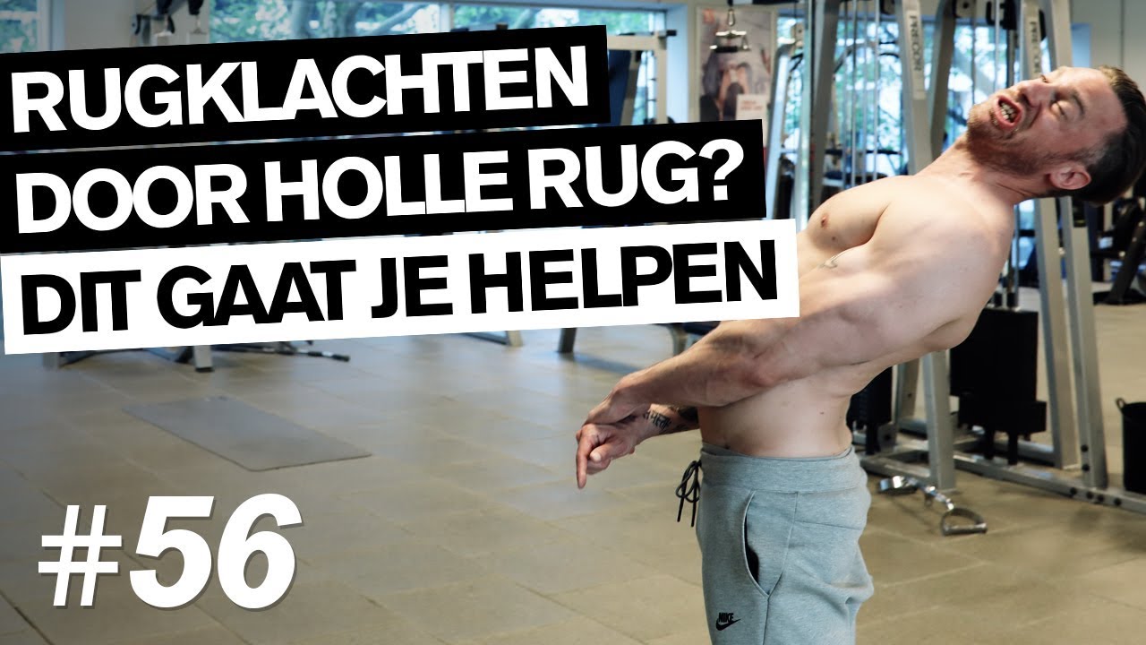 RUGKLACHTEN door een holle rug? Ik geef je tips!