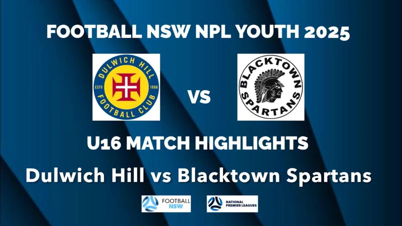 U16 NPL2 2025 R7: Dulwich Hill v Blacktown Spartans Football Highlights