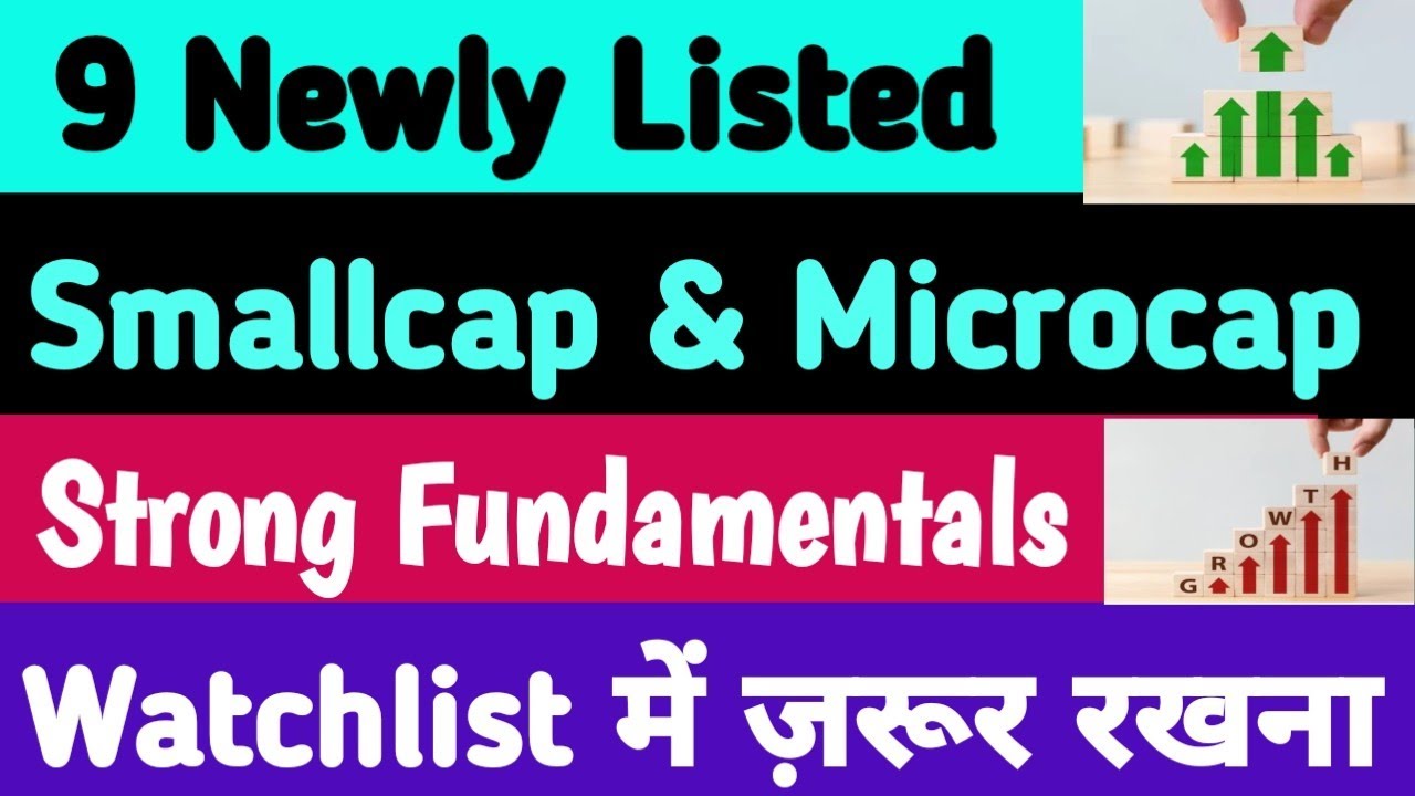 Best 9 Newly Listed Stocks| Best Smallcap Stocks Listed in July 2025|
