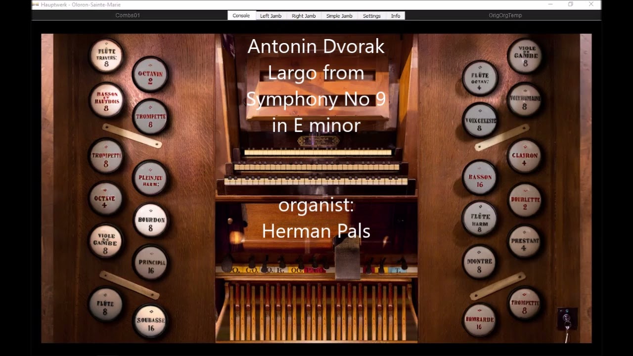 Antonin Dvorak Largo from Symphony No 9 in E minor (sonarte organ hauptwerk Oloron)
