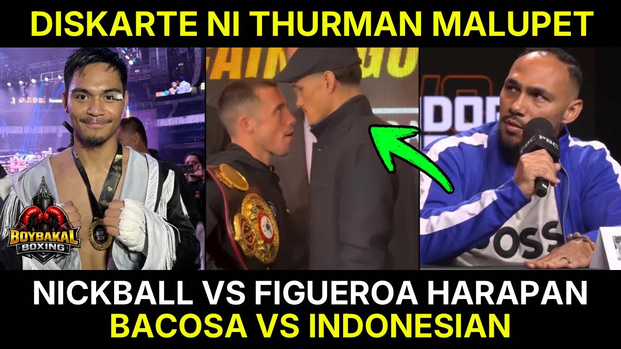 Emman Bacosa Vs Indonesian | Thurman Sinabi Diskarte Para Manalo | Nickball Vs Figueroa Harapan