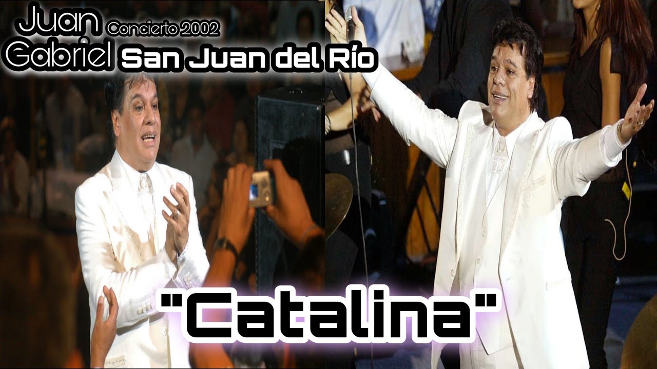 Juan Gabriel San Juan Del Rio 2002 (Catalina)