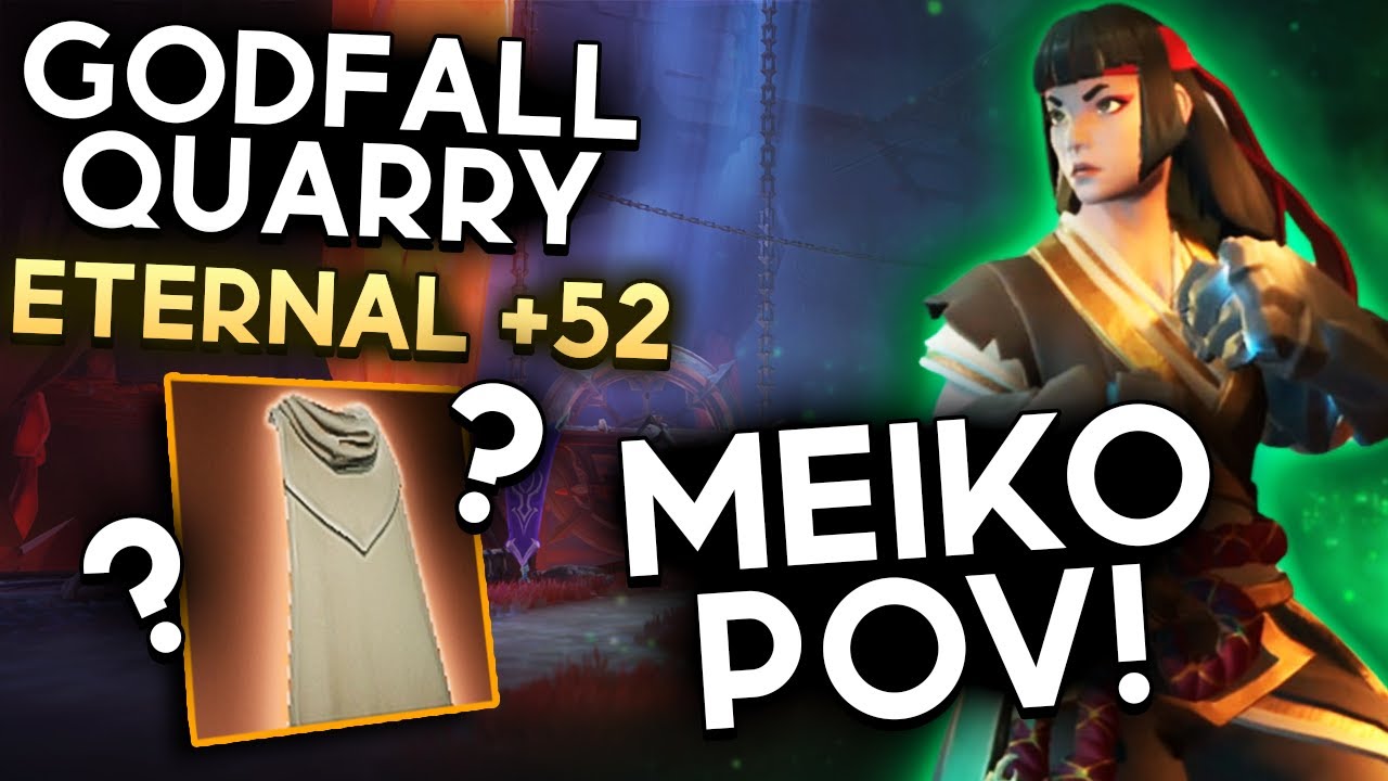 Cloak viable!? Godfall Quarry Eternal +52 | Meiko POV | FELLOWSHIP EARLY ACCESS