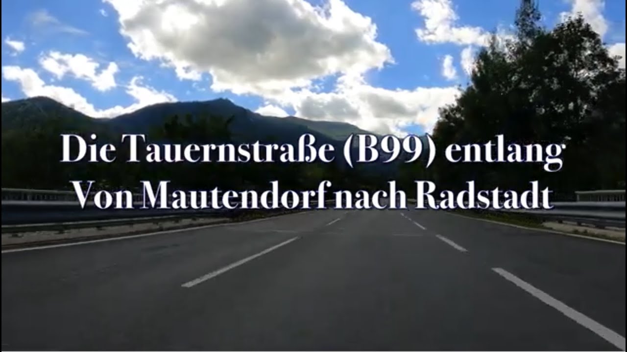 Die Tauernstraße - B99