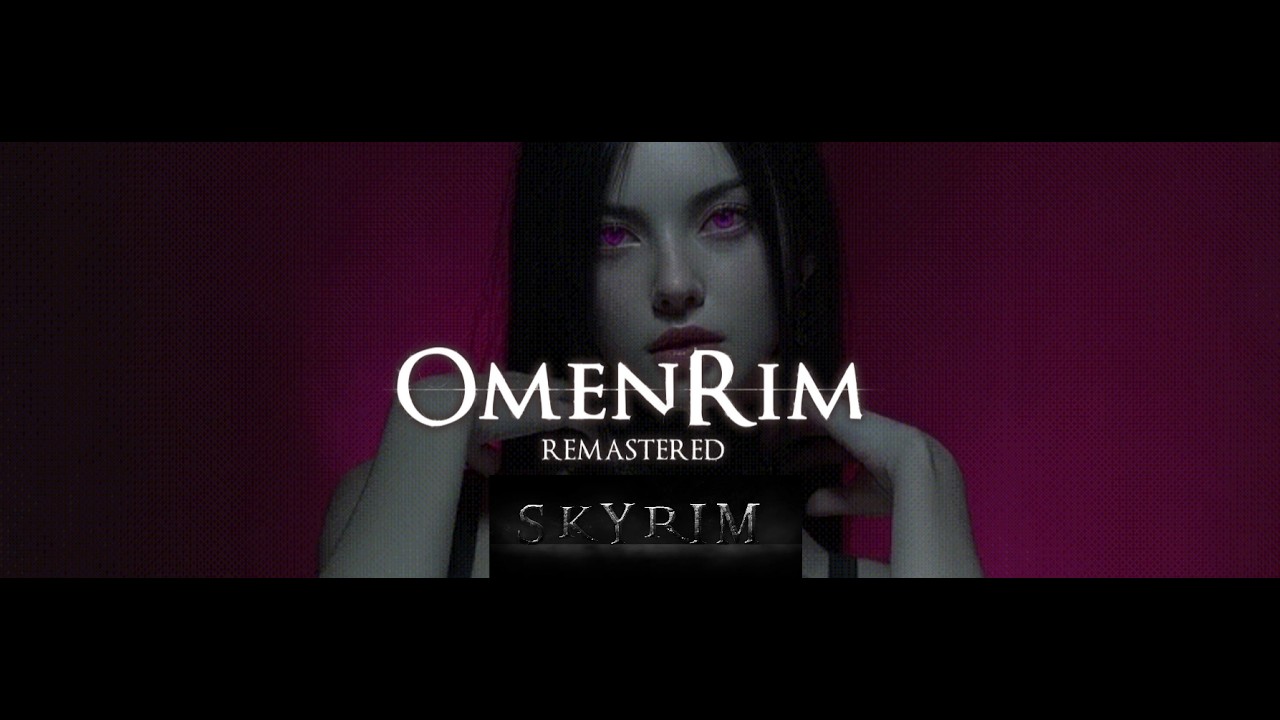Skyrim SE OMENRIM remastered ни разу не умер....