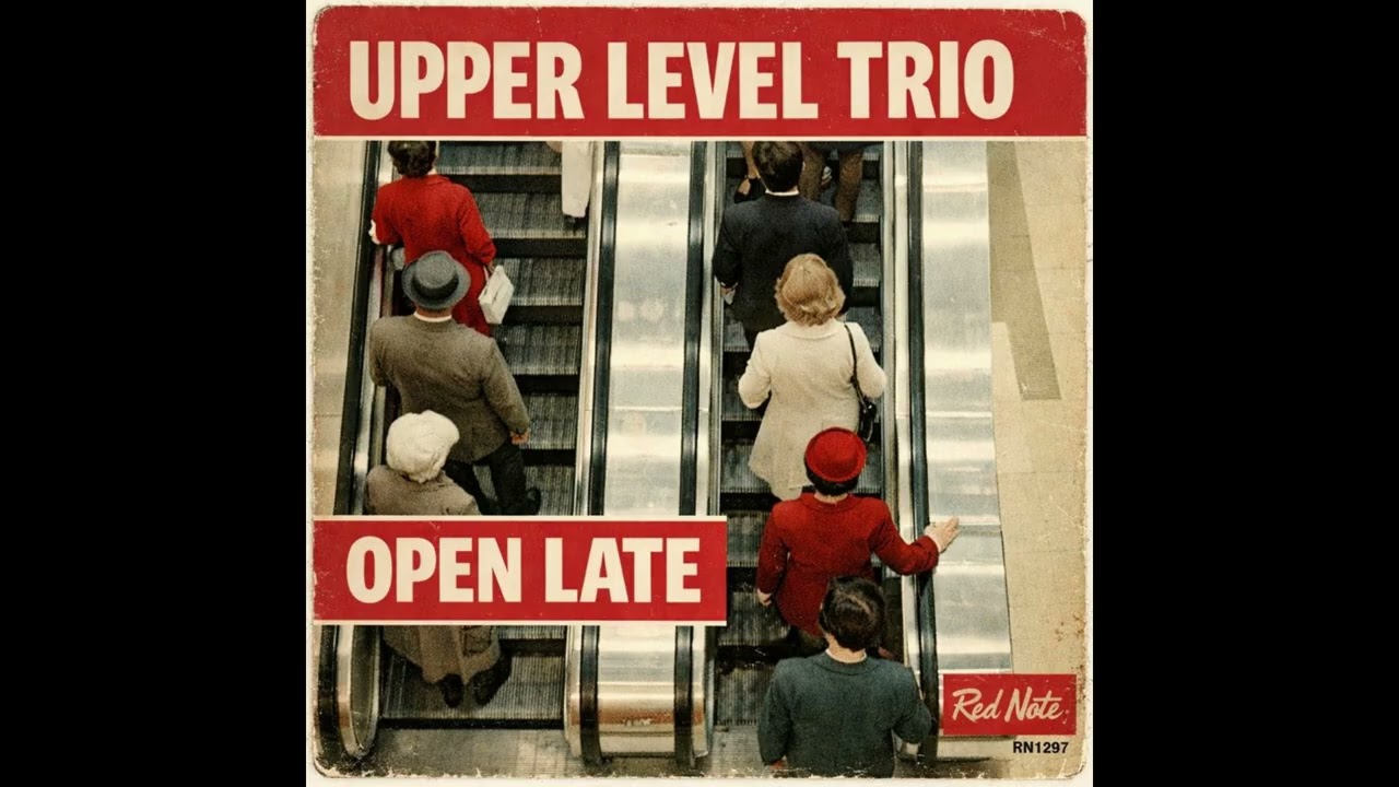 Upper Level Trio - Open Late - Red Note Jazz