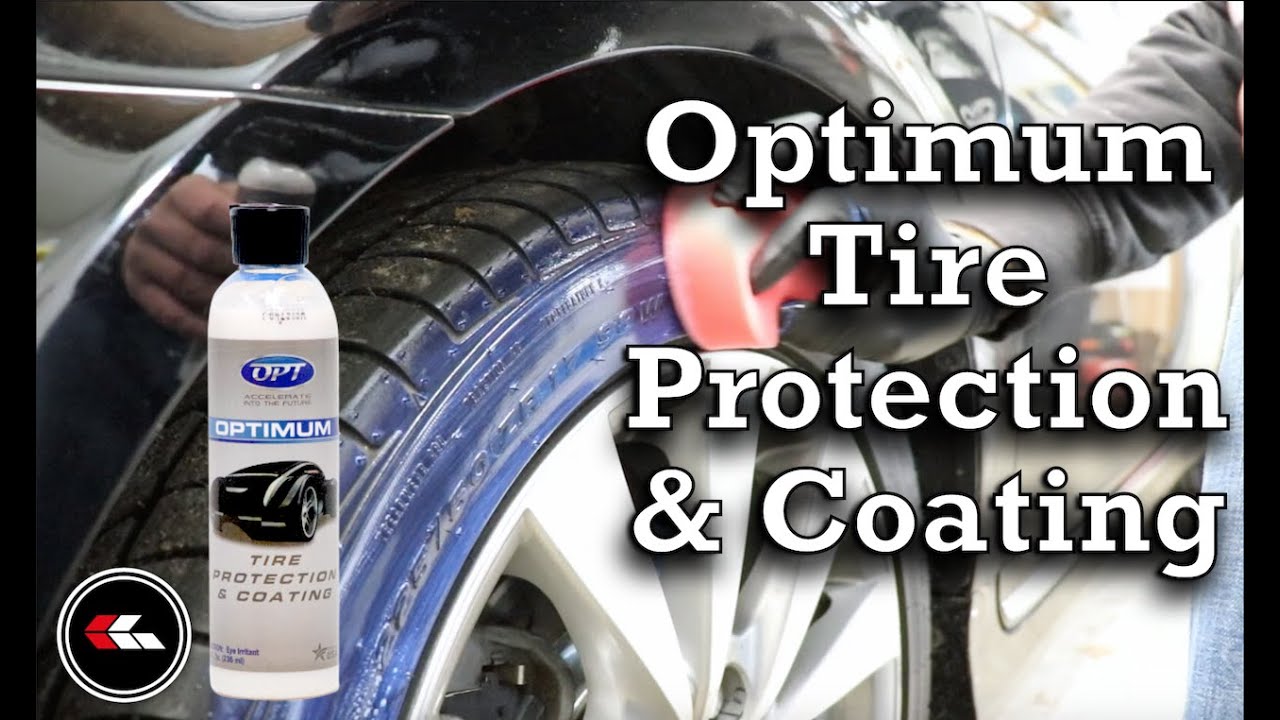 Optimum Tire Protection and Coating!