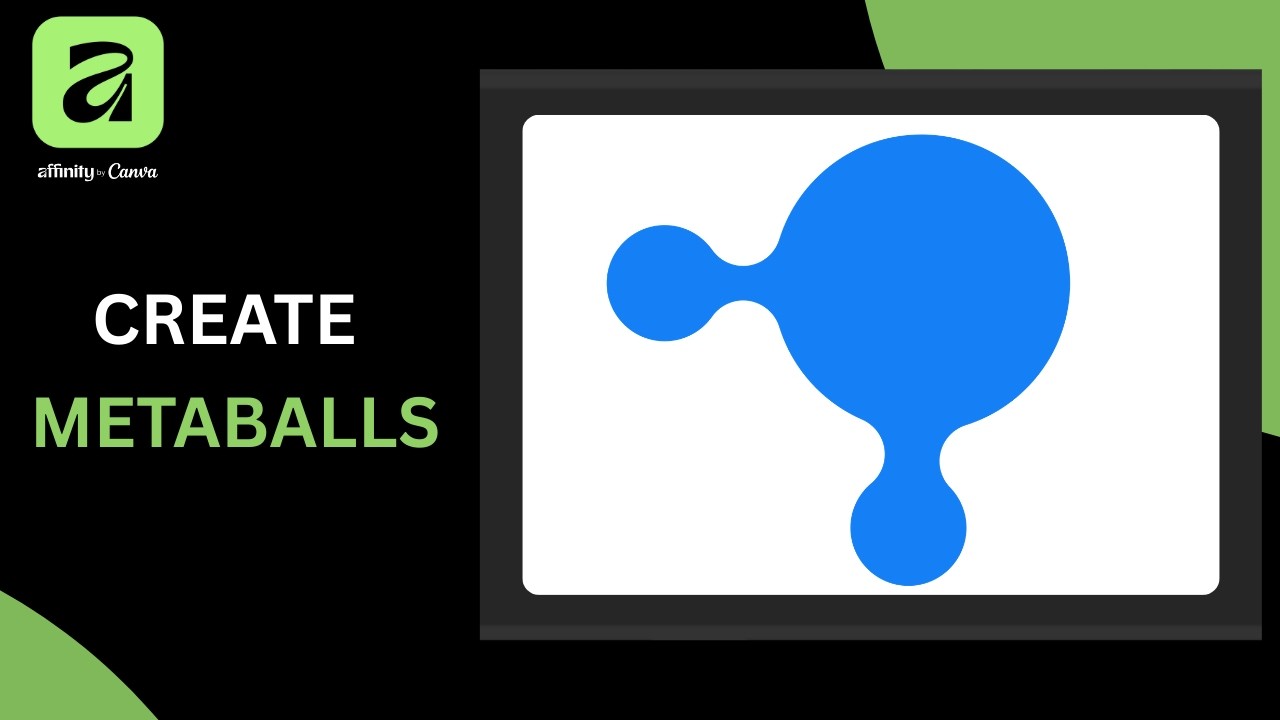How to Create Metaballs in Affinity by Canva  (Easy Liquid Effect Tutorial)
